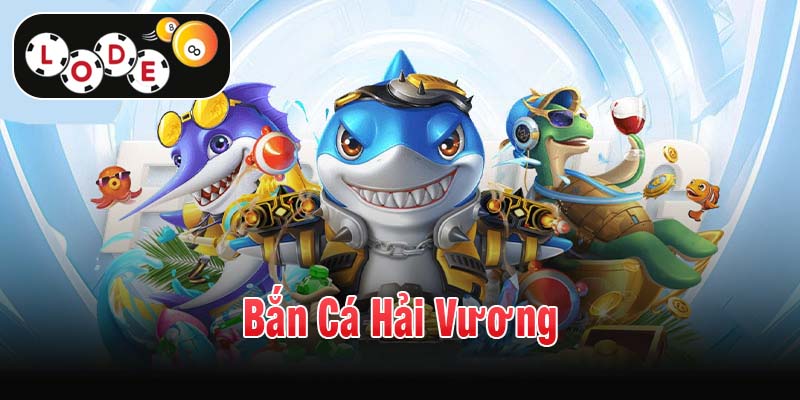 Bắn cá Hải Vương