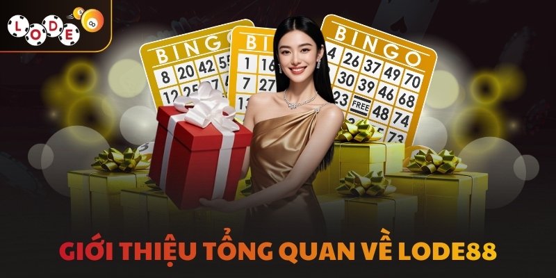 Giới thiệu tổng quan về LODE88
